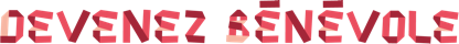 Titre typographié rouge Devenez Bénévole